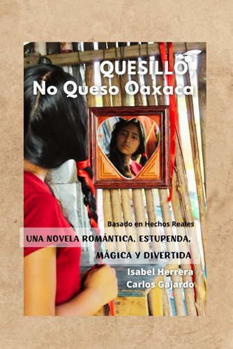 Libro:  Quesillo, No Queso Oaxaca (spanish Edition)