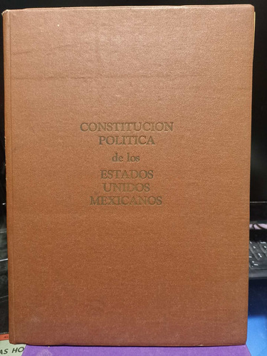 Constitución Política De Los Estados Unidos Mexicanos 1975