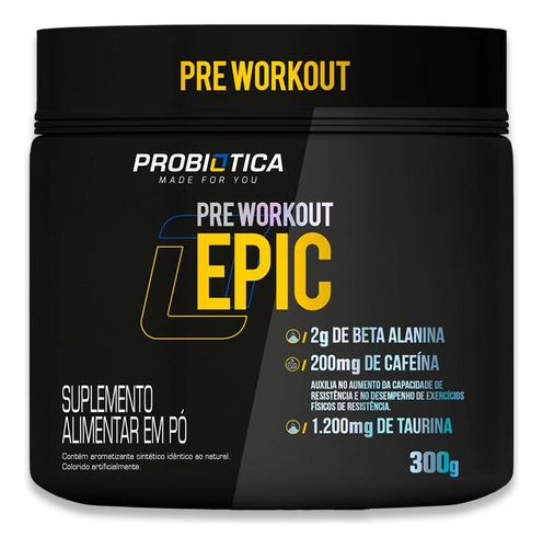 Pre Workout Epic 300g - Probiotica (cafeína + Beta Alanina)