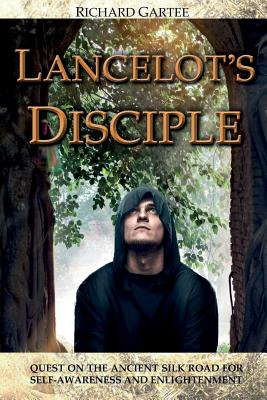 Libro Lancelot's Disciple: Quest On The Ancient Silk Road...