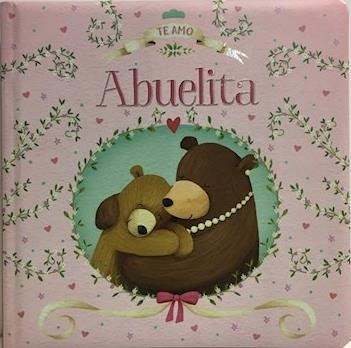 Te Amo Abuelita - Latinbook