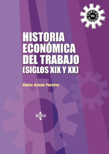 Libro - Historia Econãâ³mica Del Trabajo (siglos Xix Y Xx),