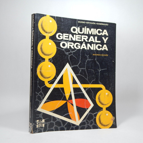 Química General Y Orgánica C Duhne D Ortegón X Domínguez J6