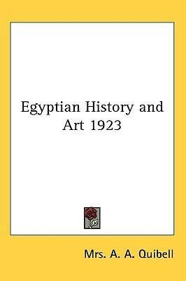 Libro Egyptian History And Art 1923 - Mrs A A Quibell