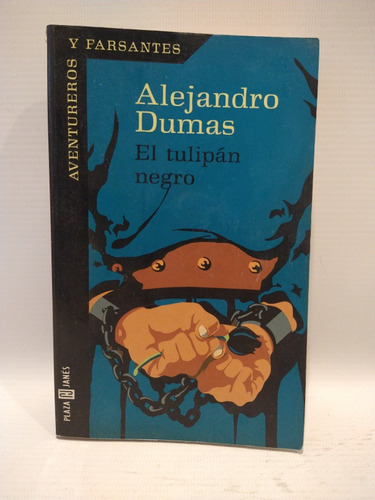 El Tulipán Negro Alejandro Dumas Plaza & Janés 