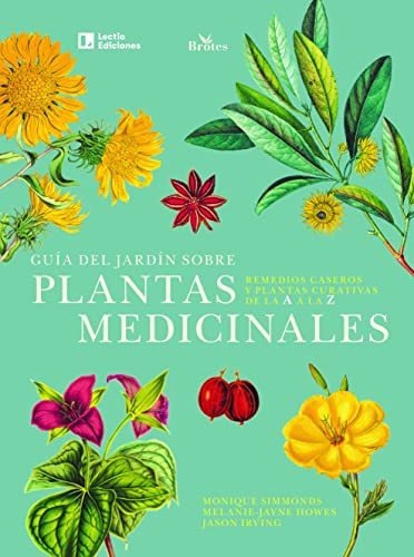 Guia Del Jardin Sobre Plantas Medicinales - Simmonds Monique