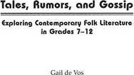 Tales, Rumors, And Gossip - Gail De Vos (hardback)