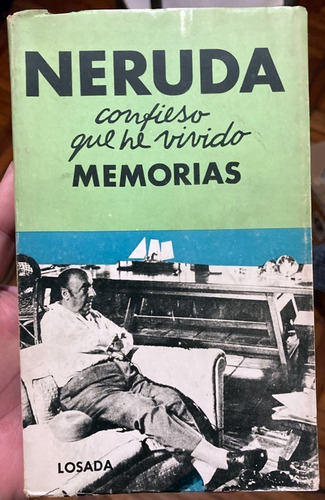 Confieso Que He Vivido Memorias Pablo Neruda Losada 2 Ed.