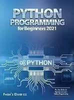 Libro Python Programming For Beginners 2021 : The Best Gu...