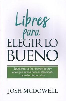 Libres Para Elegir Lo Bueno®