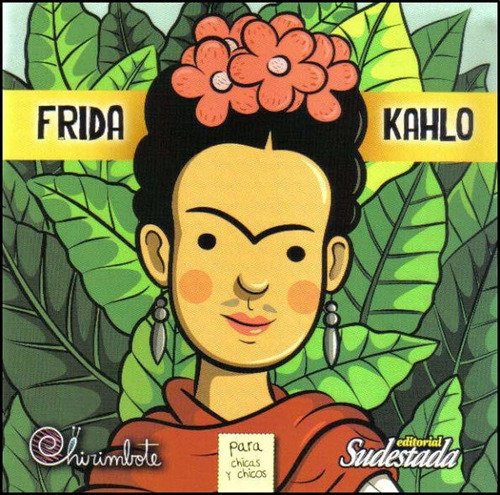 Frida Kahlo Para Chicas Y Chicos - Nadia Fink / Pitu