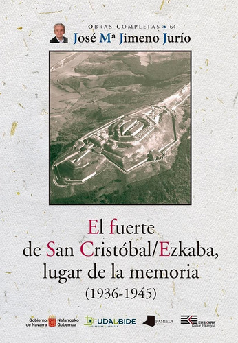 Libro: El Fuerte De San Cristóbal/ezkaba, Lugar De La Memori