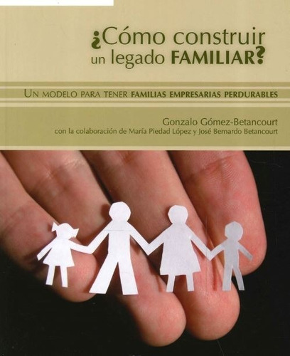 Libro Como Construir Un Legado Familiar