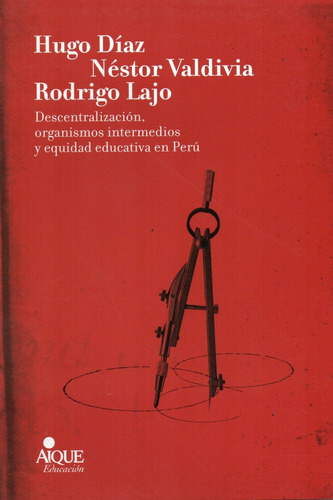Descentralización Organismos Equidad Educativa Perú (ai)