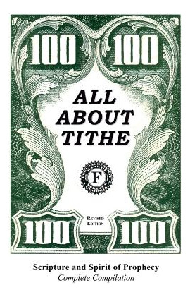 Libro All About Tithe: Scripture And Spirit Of Prophecy C...