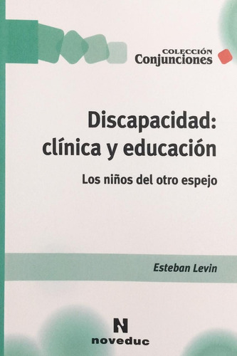 Discapacidad: Clínica Y Educación Esteban Levin Envío T/país