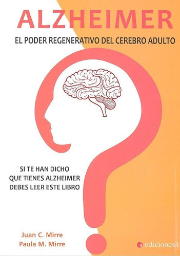 Alzheimer, de Mirre Gavalda, Juan Carlos. Editorial integralia la casa natural s.l, tapa blanda en español