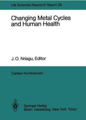 Libro Changing Metal Cycles And Human Health : Report Of ...