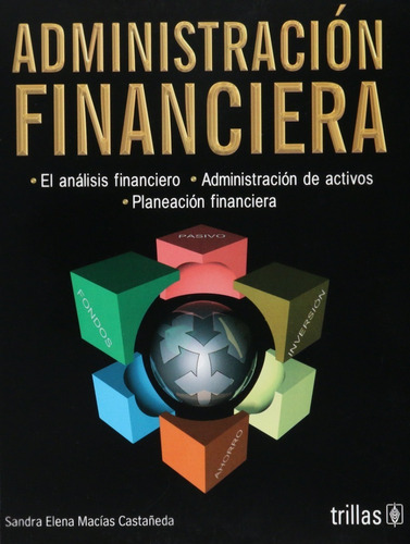 Libro Administración Financiera El Análisis Finan. Trillas