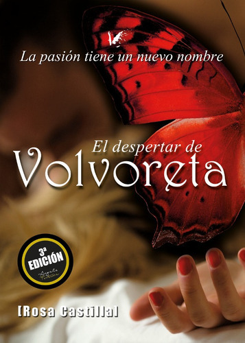 El Despertar De Volvoreta, De Rosa Castilla Diáz-maroto. Editorial Angels Fortune [editions], Tapa Blanda, Edición 3 En Español, 2016
