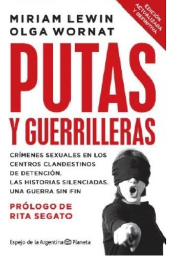 Putas Y Guerrilleras - Wornat / Lewin - Planeta Libro Actual