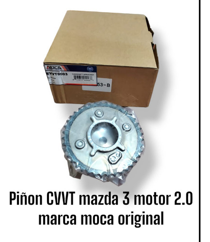 Piñon Cvvt Mazda 3 Motor 2.0 Marca Moca Original