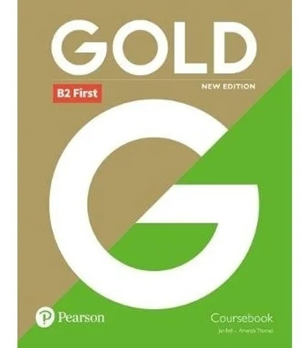 Gold First B2 - Coursebook (new Edition), De Thomas, Amanda. Editorial Pearson, Tapa Blanda En Inglés Internacional, 2018