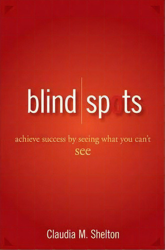 Blind Spots, De Claudia Shelton. Editorial John Wiley Sons Ltd, Tapa Dura En Inglés