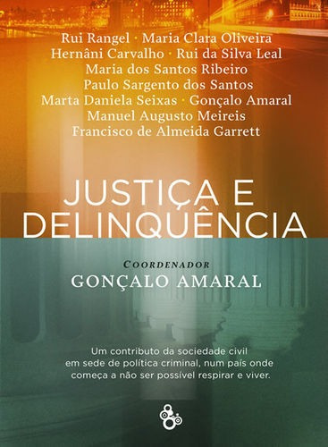 Libro Justica E Delinquencia - Amaral, Goncalo