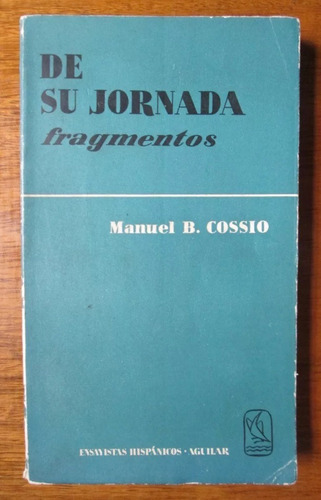 De Su Jornada Fragmentos Manuel Bartolome Cossio Educación 