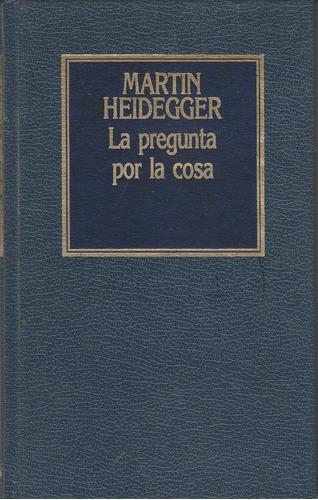 Libro Fisico La Pregunta Por La Cosa Martin Heidegger
