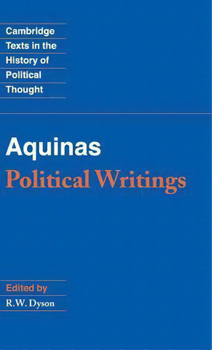 Aquinas: Political Writings, De Thomas Aquinas. Cambridge Texts In The History Of Political Thought, Vol. 1. Editorial Cambridge University Press, Tapa Dura En Inglés
