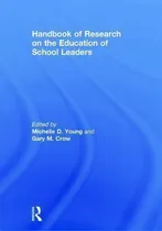 Comprar Handbook Of Research On The Education Of School Leaders, De Michelle D. Young., Vol. 1. Editorial Taylor Francis Ltd, Tapa Dura En Inglés