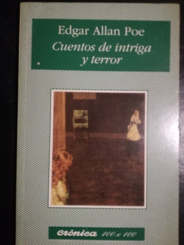 Cuentos De Intriga Y Terror / Poe, Edgar Allan