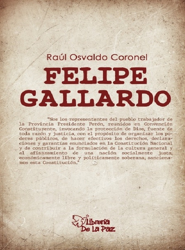 Felipe Gallardo - Raúl Osvaldo Coronel, Ed. De La Paz, 2022