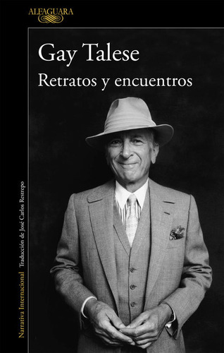 Retratos Y Encuentros - Gay Talese