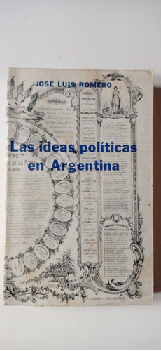 Las Ideas Políticas En Argentina Romero Fondo De Cultura