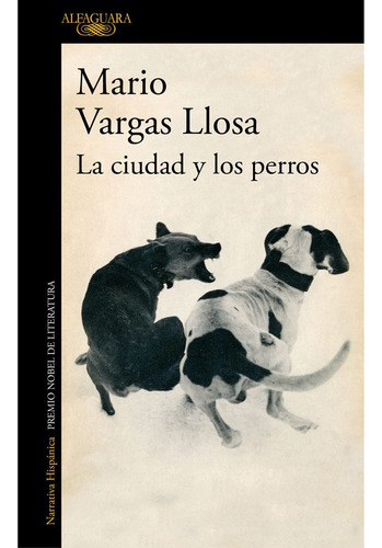 La Ciudad Y Los Perros - Mario Vargas Llosa