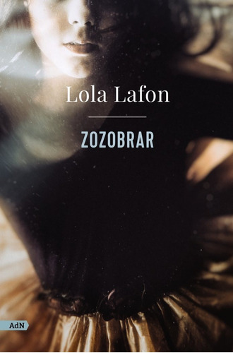 ZOZOBRAR ADN, de Lafon, Lola. Alianza Editorial, tapa blanda en español