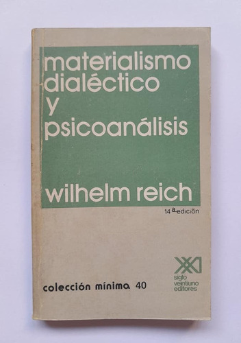 Materialismo Dialéctico Y Psicoanálisis Wilhelm Reich