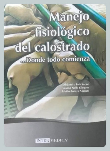 Soraci: Manejo Fisiológico Del Calostrado En Porcinos