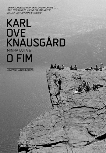 O fim, de Knausgård, Karl Ove. Série Minha Luta (6), vol. 6. Editora Schwarcz SA, capa mole em português, 2020