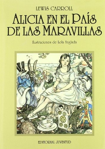 Alicia En El Pais De Las Maravillas - Carroll Lewis