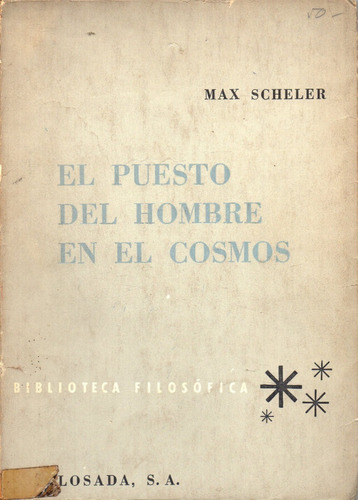 El Puesto Del Hombre En El Cosmos               Max  Scheler