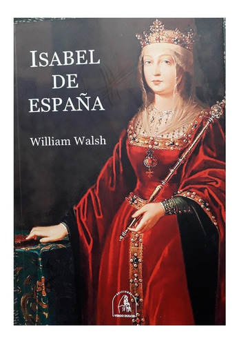 Isabel De España - William Walsh