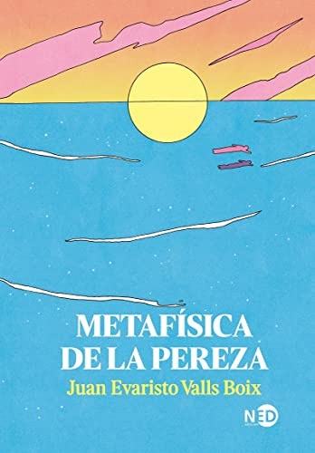 Metafisica De La Pereza - Valls Boix Juan Evaristo