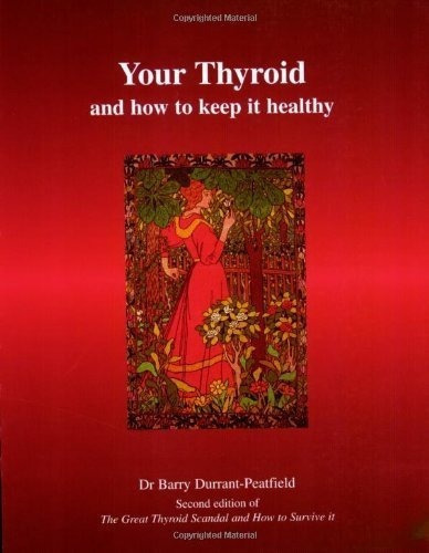 Your Thyroid And How To Keep It Healthy - Barry..., De Barry Durrant-peatfield. Editorial Hammersmith Press Limited En Inglés