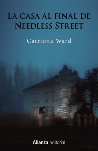 Libro La Casa Al Final De Needless Street - Ward, Catriona