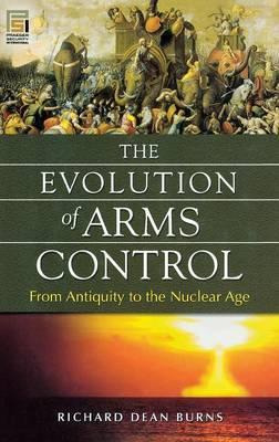 Libro The Evolution Of Arms Control : From Antiquity To T...