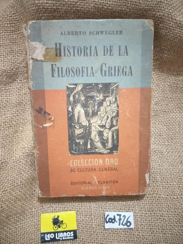 Alberto Schwegler / Historia De La Filosofía Griega